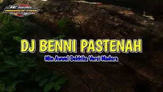 DJ TRAP BENNI PASTENAH - MIN AWWEL DEKKIKA VERSI MADURA
