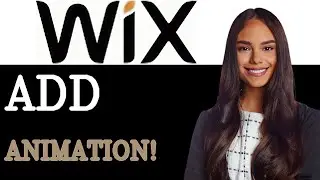 How To Add Animation To Wix Website (2025)