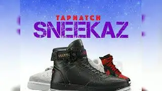 Tapnatch - Sneekaz (preview)