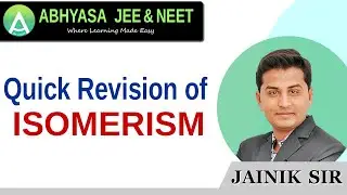 Quick Revision of Isomerism | Organic Chemistry | Jainik Sir | Abhyasa JEE & NEET