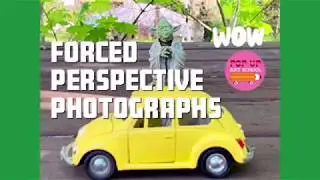 Easy Forced Perspective Photos For Kids