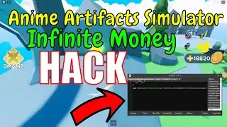 Anime Artifacts Simulator Roblox Script 2022 | Infinite Money 🎯 Auto Farm
