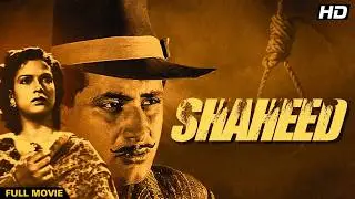 शहीद,1965 ,Shaheed  , Manoj Kumar, Prem Chopra, Nirupa Roy MadanPuri  ,full movie