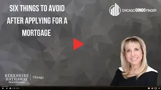 6 Mistakes to Avoid When Applying for a Mortgage | Chicago Condo Finder
