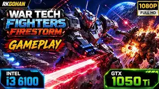 War Tech Fighters Firestorm Gameplay on GTX 1050 ti