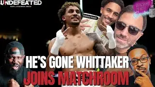 🔥 BEN WHITTAKER JOINS MATCHROOM! LEAVES BEN SHALOM FOR EDDIE HEARN! 🥊MONDAY NIGHT SMOKE!!
