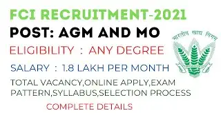 FCI AGM RECRUITMENT 2021/FCI NOTIFICATION 2021/FCI VACANCY 2021/FCI RECRUITMENT 2021/FCI MO 2021/
