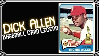 Dick Allen: Baseball Card Legend