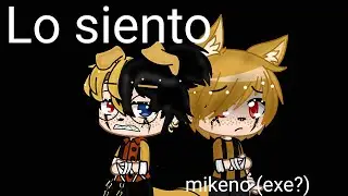 Lo siento ~ / mikeno.exe? / capitulo 1 / temporada 2 / yaoi / gacha club