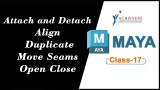 Maya Tutorials- Align, Duplicate, Move Seams, Attach and Detach and Open Close