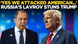 Lavrov LIVE | &lsquo;We Attacked Because You Didn&rsquo;t Stop&hellip;&rsquo;: Russia STINGS Trump Amid Ukraine &lsquo;Drama&rsquo;