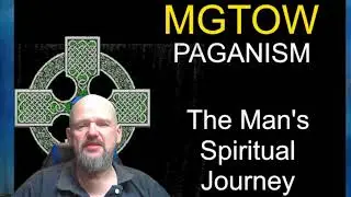 MGTOW Paganism: a Man's Spiritual Journey