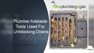Plumber Adelaide   Tools Used For Unblocking Drains