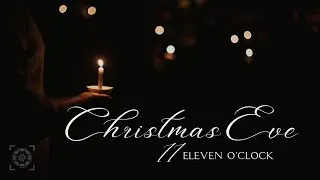 First Baptist Church - Christmas Eve Service 2025 11pm