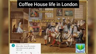 Coffee House life in London social history of England detailed  summary and explanation in Tamil