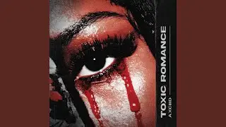 Toxic Romance