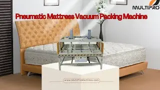 Pneumatic Mattress Vacuum Packing Machine &ndash; High-Efficiency Mattress Packaging Solution
