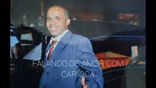 FALANDO DE AMOR COM CARIOCA DECLARA&Ccedil;&Atilde;O PRA JANINHA