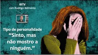 IBTV - Quarto tipo de personalidade: o MASOQUISTA