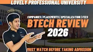 LPU BTech Review 2026 😳 | Reality of Placements, Fees & Campus Life