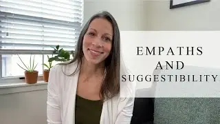 Empaths and Suggestibility