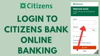 How To Login Citizens Bank Online Banking (2023) | Citizens Bank Online Sign In