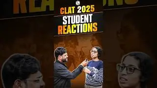 CLAT 2025 Exam: Students Reaction