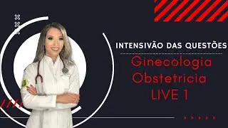 2020 REVALIDA INEP: Ginecologia e Obstetr&iacute;cia (LIVE 1) - INTENSIV&Atilde;O DAS QUEST&Otilde;ES