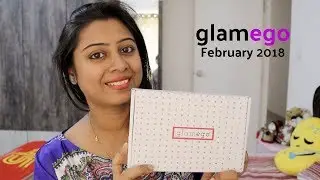 February 2018 GlamEgo Box | Unboxing and Review | Indian vlogger Soumali