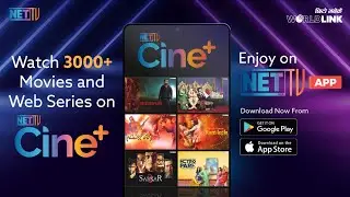 NETTV CINE+ NOW ENJOY ON NETTV APP & STB