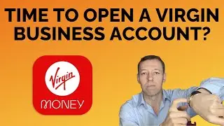 Virgin Business Bank Account Review 2025 – Fees, Opening Time, Features & How to Switch