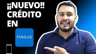 Finsus ya ofrece cr&eacute;dito en su app 📲🤔