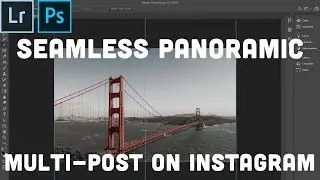 How to Create a Seamless Panoramic Multipost for Instagram