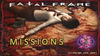 Fatal Frame 1 | Missions Guide