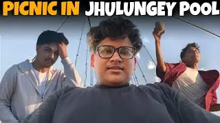 Jhulungey Pool Picnic 🧺 with Friends 😁