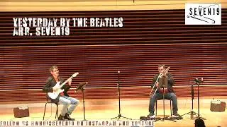 Yesterday by The Beatles, arr. Seven19 | Ben McIlwain, trombone & Nick Ciraldo, guitar
