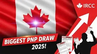 Canada Immigration News: LARGEST PNP Draw of the Year Announced! | Canada Immigration Explore