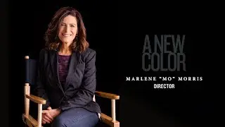 'A New Color' Documentary - Director/Filmmaker Marlene 
