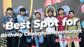 Best Birthday Celebration Spot in Chennai #waterfall #restaurant #birthday #celebration #surprise