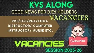 PRT/ TGT / PGT VACANCIES/ WALK-IN-INTERVIEW FOR SESSION:2025-26. KVS VACANCIES-2025