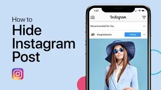How To Hide Post on Instagram Profile Without Deleting - Tutorial