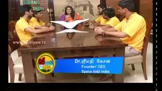 Vidiyal Puthusu   The founder of Space Kidz India, Mrs Srimathy kesan
