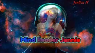 Jenlisa ff Oneshot - Mind Reader Jennie (1/2)