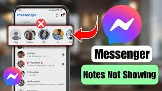 Как исправить неотображение заметок в Messenger | Решение проблемы с заметками в Messenger 2025