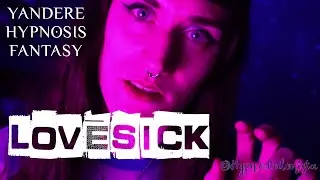 Lovesick: Valentine's Erotic Hypnosis yandere NLP