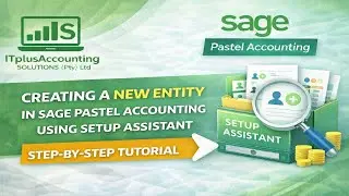 👉 Creating a New Entity in Sage Pastel Accounting Using Setup Assistant | Step-by-Step Tutorial