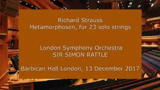 Richard Strauss - Metamorphosen: Sir Simon Rattle conducting the LSO in 2017