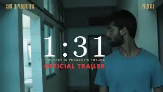 1:31 | Official Trailer | SHUTTTER PRODUCTIONS