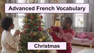 Advanced French Vocabulary - Christmas