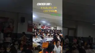 a random chicken day at srm ap #srmap #hostellife #studentlife #studentcenter #campuslife